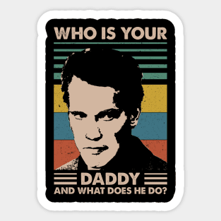 Retro Who is Your Daddy 80s 90s Vintage Gift Sticker